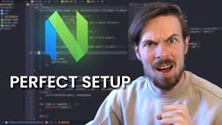 Making the Perfect Neovim Setup