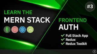Learn The MERN Stack - Frontend Authentication | Redux Toolkit