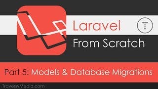 Laravel From Scratch [Part 5] - Models & Database Migrations